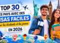 Top 30 des Pays avec des Visas Faciles en 2026 pour Étudiants et Jeunes Professionnels