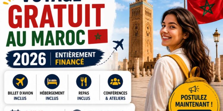 Voyage Gratuit au Maroc 2026 : Programme International Entièrement Financé à Rabat